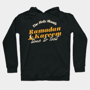 Holy Month RAMADAN KAREEM, Time To Fast Hoodie